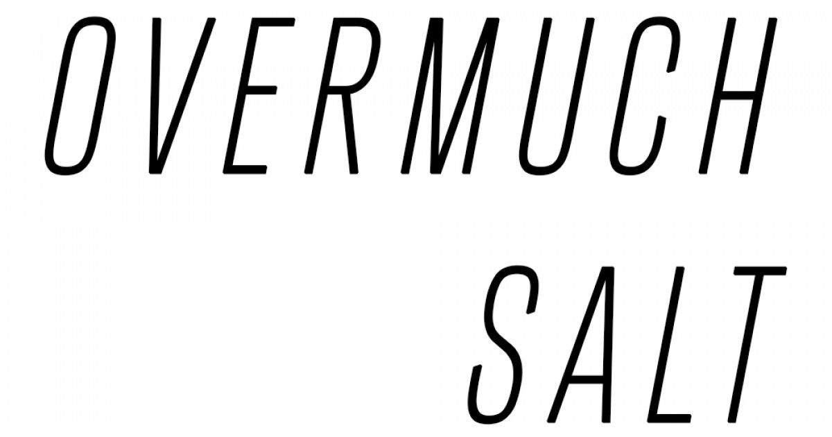 Overmuch
